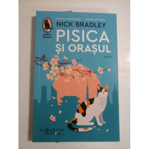 PISICA SI ORASUL - NICK BRADLEY PISICA SI ORASUL - NICK BRADLEY